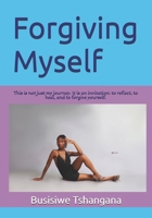 Forgiving Myself: A voice for all 1049234057 Book Cover