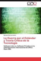La Guerra Por El Estandar y Teoria Critica de La Tecnologia 3659018597 Book Cover