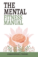 The Mental Fitness Manual B0CL7K16PV Book Cover