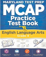 MARYLAND TEST PREP MCAP Practice Test Book English Language Arts Grade 4: Preparation for the MCAP ELA/Literacy Assessments B0849RWWWJ Book Cover
