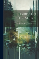Guide Du Forestier ... 1022702440 Book Cover
