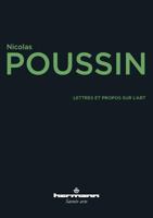 Lettres et propos sur l'art: Suivi de Réflexion sur Poussin (HR.SAVOIR ARTS) (French Edition) 2705689192 Book Cover