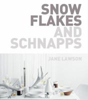 Snowflakes and Schnapps 1741969972 Book Cover