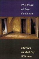 The Book of Lost Fathers: Stories 0801867177 Book Cover