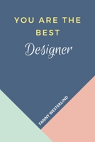 You Are The Best: Designer B084P55131 Book Cover