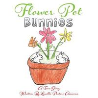 Flower Pot Bunnies 1545629757 Book Cover