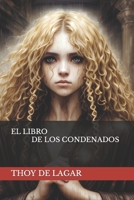 EL LIBRO DE LOS CONDENADOS (Spanish Edition) B0CK2ZSMRT Book Cover