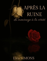 Après la Ruine: Du mensonge à la vérité (French Edition) B0GJK2L9JS Book Cover