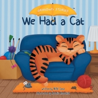 We Had a Cat (Grandad's Stories) 1039183093 Book Cover