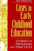 Cases in Early Childhood Education: Stories of Programs and Practices 0205150217 Book Cover