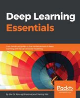 Deep Learning Essentials 1785880365 Book Cover