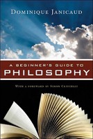 A Beginner's Guide to Philosophy 1605980781 Book Cover