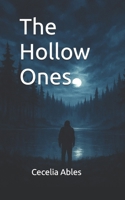 The Hollow Ones B0FQHQHBV7 Book Cover