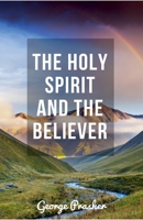 The Holy Spirit and the Believer B0FH2RYPY7 Book Cover