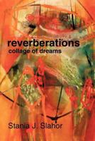 Reverberations: Collage of Dreams 1475952104 Book Cover