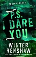 P.S. I Dare You 1729496628 Book Cover