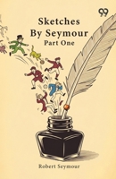 Sketches By Seymour: Part One 9376397371 Book Cover