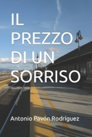 IL PREZZO DI UN SORRISO (Italian Edition) B0CK3VCV3F Book Cover
