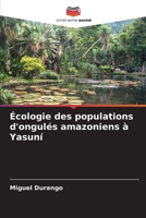 Écologie des populations d'ongulés amazoniens à Yasuní 6206133788 Book Cover