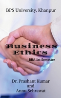 Business Ethics: For B.B.A. (3rd Semester) of Bhagat Phool Singh Women's University, KHANPUR B09PFX789Q Book Cover