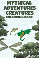 MYTHICAL ADVENTURES CREATURES COLORING BOOK B0CQJ31Y67 Book Cover
