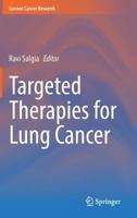 Targeted Therapies for Lung Cancer (Current Cancer Research) 3030178315 Book Cover