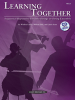 Learning Together: Sequential Repertoire for Solo Strings or String Ensemble (Viola), Book & CD 0739068318 Book Cover