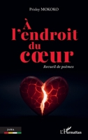 À l’endroit du cœur: Recueil de poèmes (Jama) (French Edition) 2336607638 Book Cover