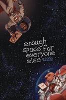 Enough Space for Everyone Else 0993997082 Book Cover