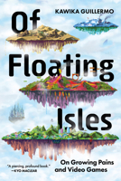 Of Floating Isles: On Growing Pains and Video Games B0DR9Y1MBG Book Cover