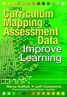 Using Curriculum Mapping & Assessment Data to Improve Learning 141292782X Book Cover