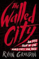 The Walled City - Kota di Balik Tembok 031640506X Book Cover