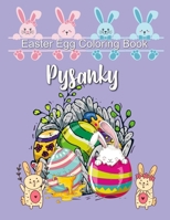Pysanky Easter Egg Coloring Book: A Fun and Festive Way to Celebrate Easter for Adults, Easter Adult Coloring Book For Stress Relief and Relaxation B0915NQQM6 Book Cover