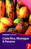 Costa Rica, Nicaragua and Panama Handbook 1911082221 Book Cover