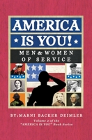 AMERICA IS YOU!: Men & Women of Service B08NDSSJ5C Book Cover