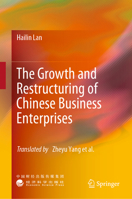 The Growth and Restructuring of Chinese Business Enterprises 9819976146 Book Cover