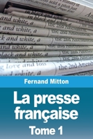 La presse française: Tome I (French Edition) 2379763801 Book Cover