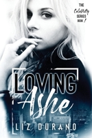 Loving Ashe 179095407X Book Cover