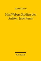 Max Webers Studien Des Antiken Judentums: Historische Grundlegung Einer Theorie Der Moderne 3161509307 Book Cover