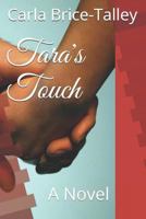 Tara's Touch: A Novel 1947373153 Book Cover