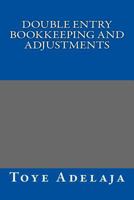 Double Entry Bookkeeping and Adjustments 1535092351 Book Cover