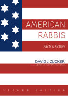 American Rabbis, Second Edition: Facts and Fiction 1532653247 Book Cover