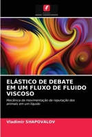 Elástico de Debate Em Um Fluxo de Fluido Viscoso 6202664754 Book Cover