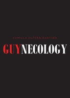 Guynecology 1638609020 Book Cover