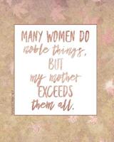 Many Women Do Noble Things But My Mother Exceeds Them All (Autumn Leaves) 1096395037 Book Cover