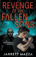 Revenge of the Fallen Sons: An Action Adventure Series (Doormen) 1685497322 Book Cover