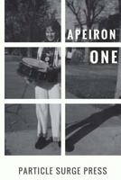 Apeiron One 1981651853 Book Cover
