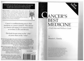 Cancer's Best Medicine -- A Self-Help and Wellness Guide, second edition 0964012545 Book Cover