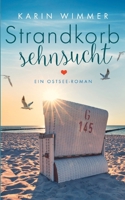 Strandkorbsehnsucht: Ein Ostseeroman (German Edition) 375261028X Book Cover