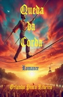 Queda da Corda (Portuguese Edition) B0DYNNQJDG Book Cover